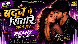 ✨ Badan Pe Sitare Lapete Hue (EDM Remix) 🔥 | 90s Bollywood Party Mix | DJ Dance Version 2026
