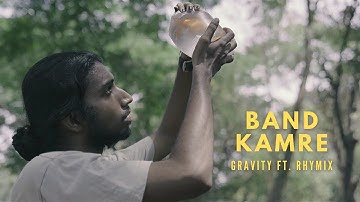 Band Kamre - GRAVITY x @findingroroofficial x Pranshu (Official Music Video)