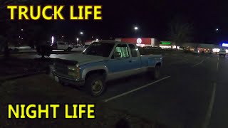 Crazy City Night Life, Old Memories, Trying To Get Work - Truck Life