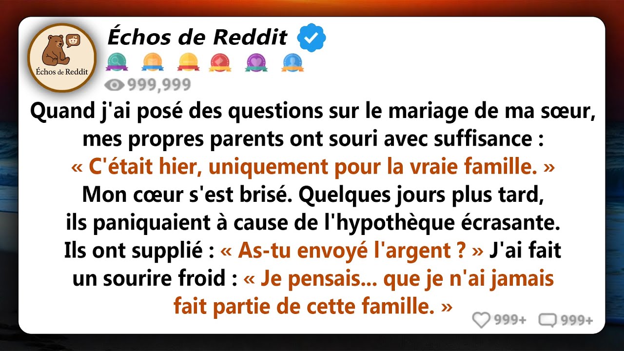 Je me suis renseigné sur le mariage de ma sœur - mes parents ont souri avec ironie : 'c'était hier..