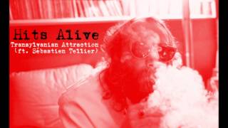 Hits Alive x Sébastien Tellier - Transylvanian Attraction (Bloody Remix)