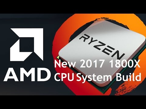 ✅AMD Ryzen 7 1800X Review - New 2017 System Build