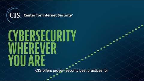 CIS SecureSuite Offers Cybersecurity Wherever You Are