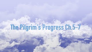 [STORY] The Pilgrim's Progress Ch.5-7 The Cross, The Three Shining Ones & The Hill of Difficulty
