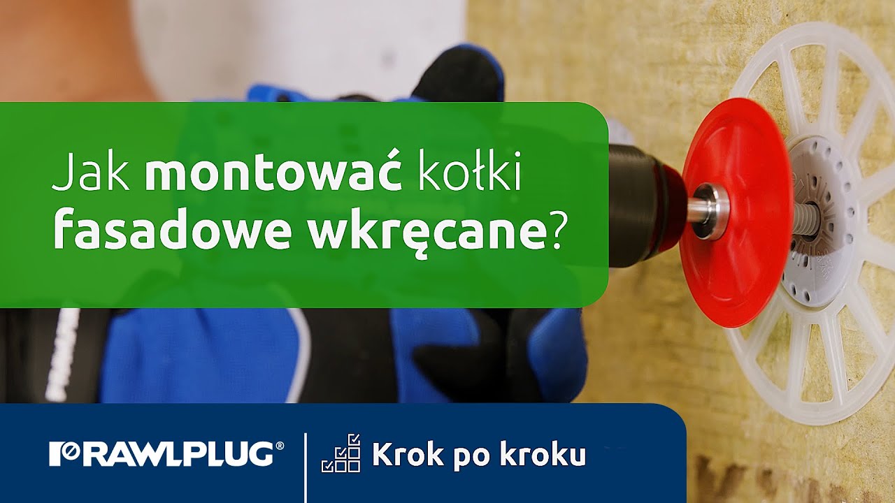 Rawlplug Academy: jak montować kołki fasadowe wkręcane