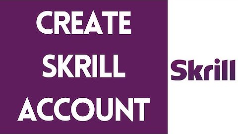 How to Create Skrill Account (2022) | Open a Skrill Account