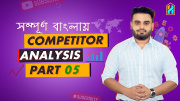 Local SEO Bangla Tutorial (Competitor Analysis) | Part 05