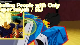 Trolling People With Only Super Saiyanssj In Dragon Ball R Revamped Roblox