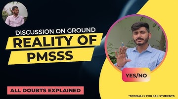 PMSSS for J&K students 2022. The reality of PMSSS. Student