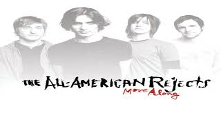 The All-American Rejects - Move Along Slowed