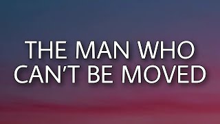 The Script - The Man Who Can’t Be Moved (Lyrics)