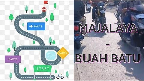 Rute Perjalanan Majalaya - Ciparay - Sapan - Ciwastra - Darwati- Cijawura - Buat Batu