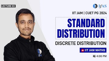 Standard Distribution | Discrete Distribution  | IIT JAM | CUET PG 2024 | L1