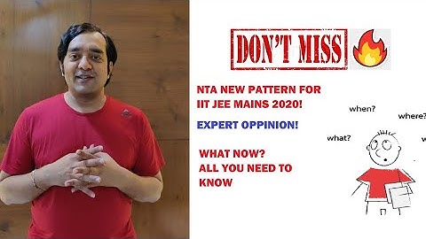 New Pattern Change|IIT-JEE Mains-2020|NTA|New Strategy|Must Watch Video