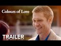 COLOURS OF LOVE | Official Trailer [HD] | Paramount Movies