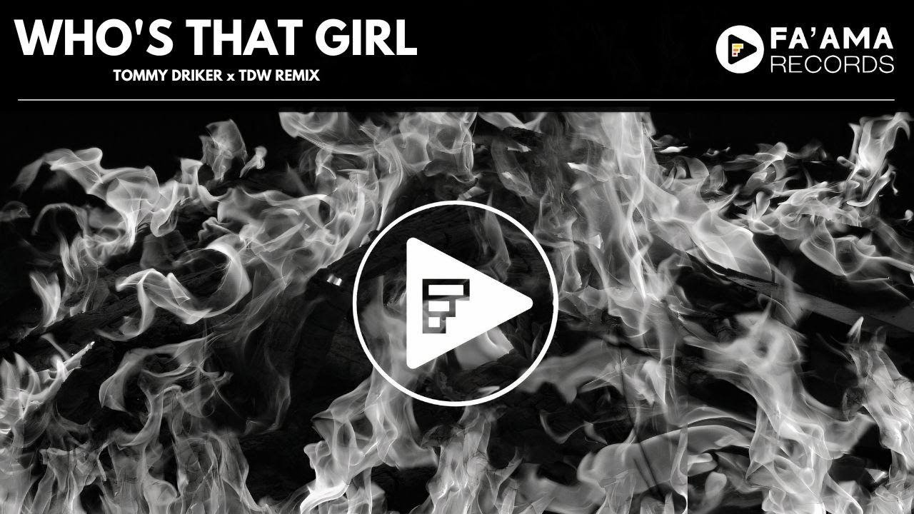 EVE WHO'S THAT GIRL (TOMMY DRIKER x TDW REMIX) 🎧🍑🇵🇫 YouTube