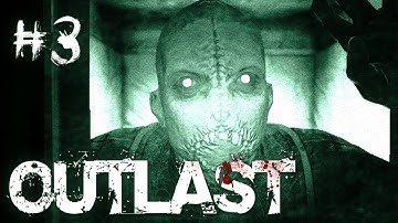Outlast Gameplay Walkthrough Playthrough - Part 3 - I