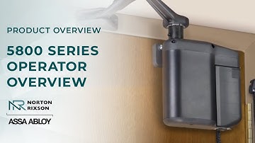 Norton Rixson 5800 ADAEZ Door Operator | Overview | Norton Rixson Door Controls
