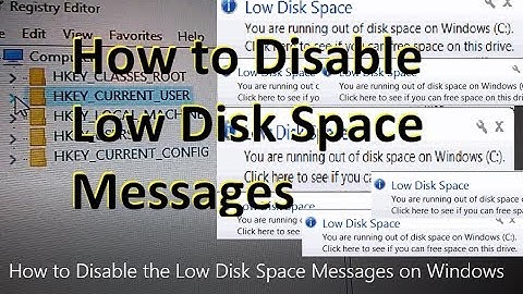 How to Disable the Low Disk Space Messages on Windows