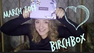 March 2017 Birchbox Unboxing