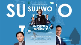 Berperan atau Baperan ? LIVE SUJIWO TEJO UIN SATU TULUNGAGUNG