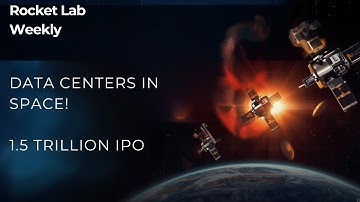 RKLB back over $60! | Space Data Centers | SpaceX 1.5T IPO | Rocket Lab Weekly Ep 114