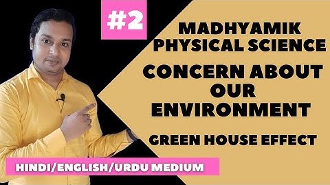 Madhyamik Physical Science  Concern About Our Environment Class 10 By Ramadan Tutorial
