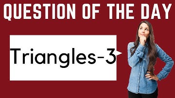 GRE Maths Question of the Day: Triangles - 3 | GRE Quantitative Reasoning