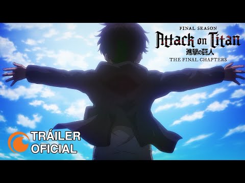 Attack on Titan Final Season THE FINAL CHAPTERS | TRÁILER OFICIAL (Subs Español)