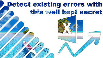 Detect existing Excel errors with data validation layering