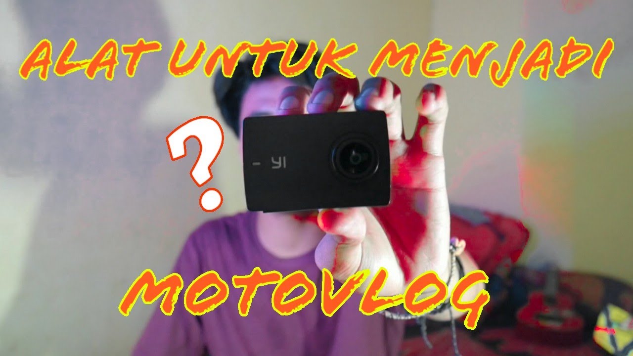  ALAT  UNTUK  MOTOVLOG YouTube