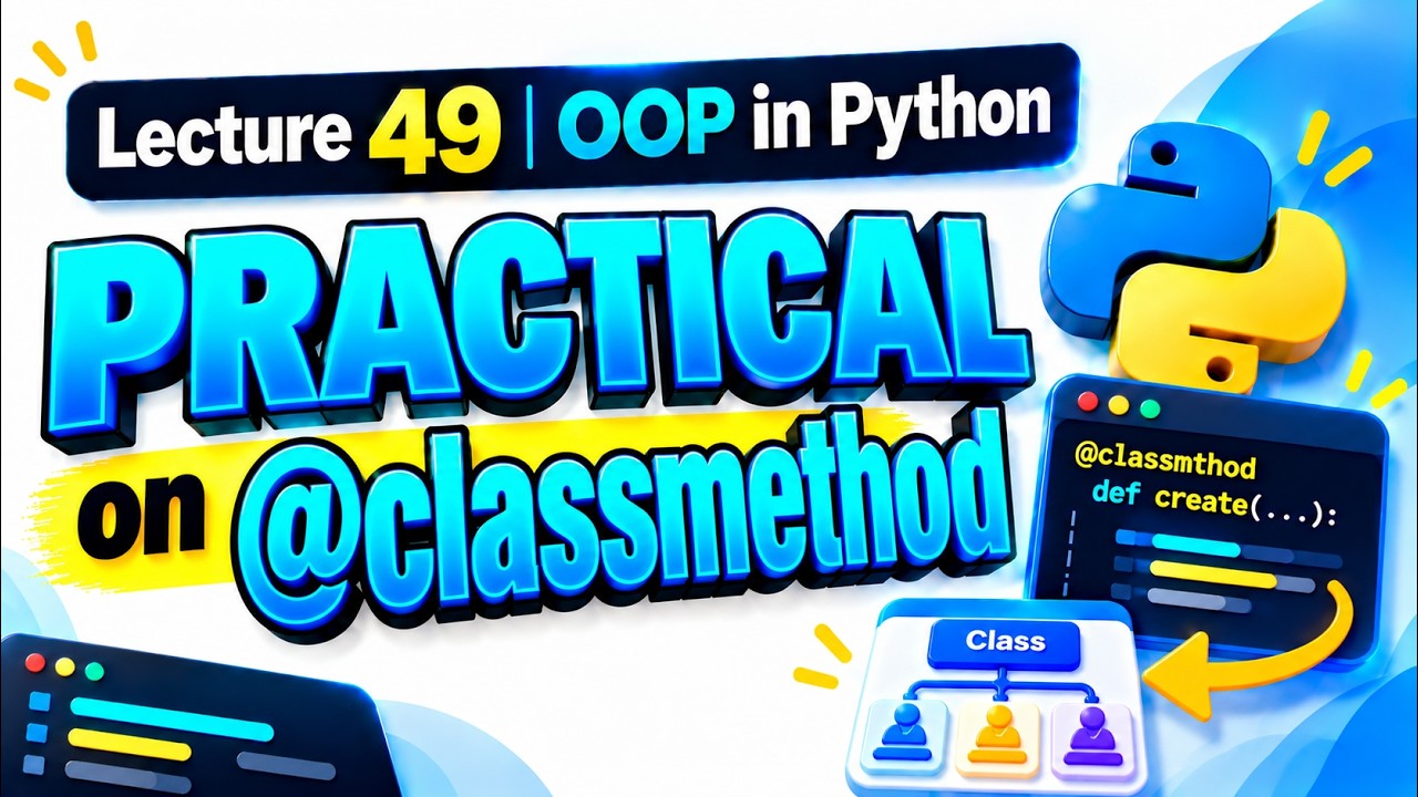 Python Class Methods in Action! 🤯 | 3 Practical Examples | Lecture 49 ...
