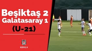 Beşiktaş:2 Galatasaray:1 (U - 21) Resimi