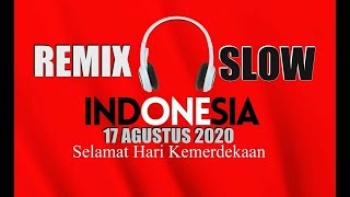 LAGU DJ REMIX SPESIAL HARI KEMERDEKAAN 17 AGUSTUS 2020 (AWY REMIX)