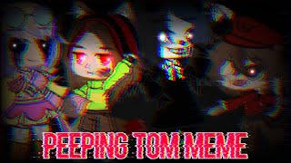 Peeping Tom Meme ||Feat. FNAF gachatubers||Fandoms||