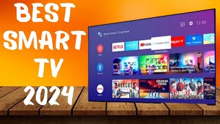 Best Smart TVs 2024 - The Only 3 You Should Consider Today