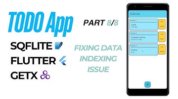 TODO App with SQFLite & Getx | Data Indexing Issue Fixed Part 8/8 | Flutter Project