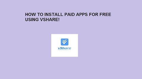 How to install paid apps for free  on ios / android (vshare)