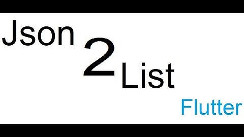 class 27 || Json to List in flutter || bangla