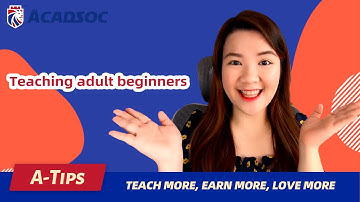 A-Tips #20: |Teaching Adult Beginners