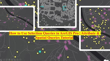 How to Use Selection Queries in ArcGIS Pro | Attribute & Spatial Queries Tutorial