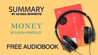 Summary of Money by Laura Whateley | Free Audiobook