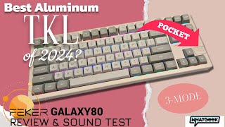Feker Galaxy80 Aluminum TKL | Review and Sound Test