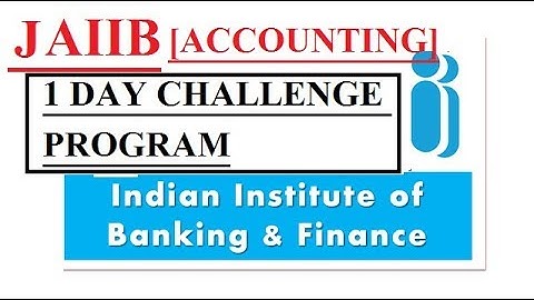 [Pass JAIIB Accounting Exam] [1 Day Challenge Program]
