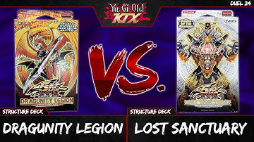 Dragunity Legion Structure Deck vs. Lost Sanctuary Structure Deck | Yu-Gi-Oh! KTX
