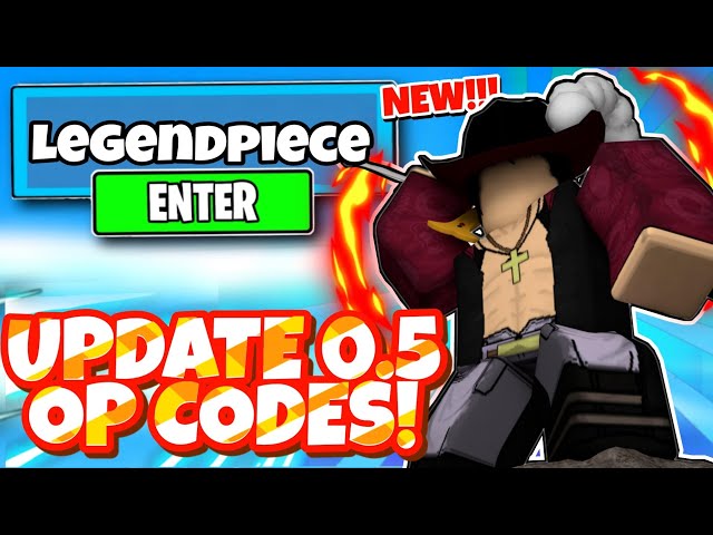 All Informations And Working Codes In LEGEND PIECE UPDATE 2.5 