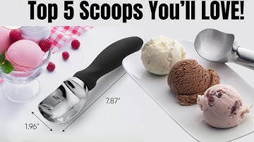 Top 5 Best Ice Cream Scoops for Perfect Scoops Every Time