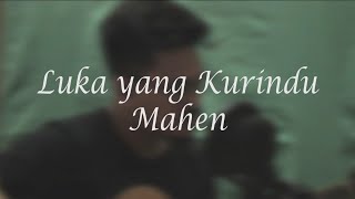 Luka Yang Kurindu - Mahen [Cover By Rizal Arfiansyah]
