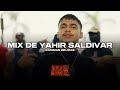 yahir saldivar mix 🎶