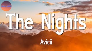 Avicii - The Nights  (Lyric)